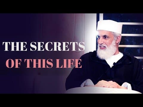 The Secrets of This Life - Sheikh AbdelAziz Al Amghari