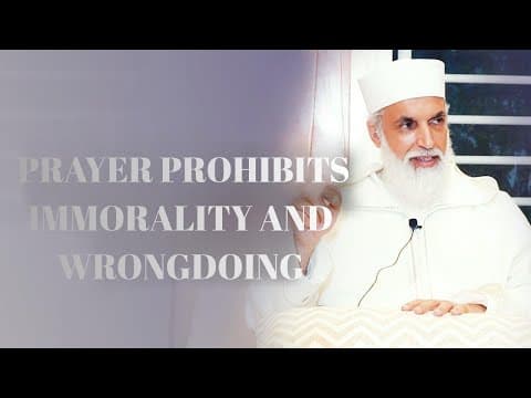 Prayer Prohibits Immorality and Wrongdoing - Sheikh AbdelAziz Al Amghari